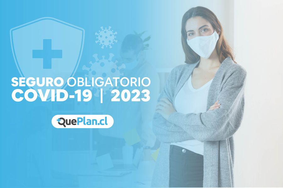 Renovación Seguro Obligatorio Covid-19: QuePlan.cl facilita el proceso de contratación para personas y empresas