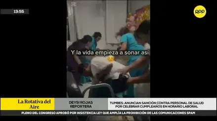 Tumbes: anuncian la sanción contra el personal de salud para la celebración del cumpleaños durante las horas de trabajo