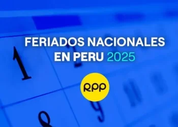 Calendario Feriados 2025 Perú lo último sobre AGENDA completa y cuándo será el próximo feriado