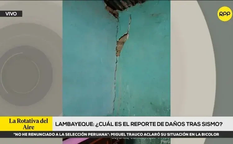 Más de 30 viviendas dañadas y 150 personas afectadas dejó el sismo de magnitud 5.1 en Lambayeque